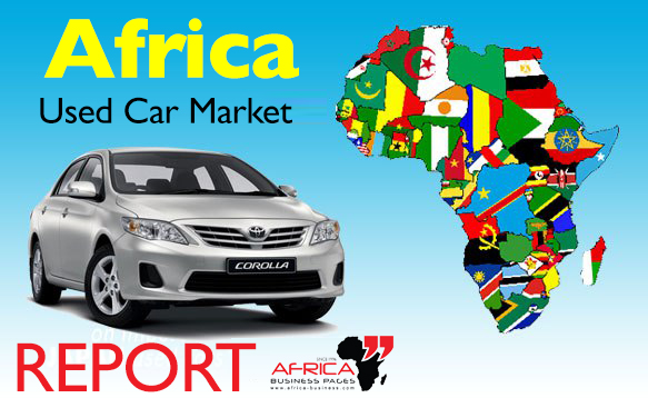 Export Used Cars To Africa: Importers in Africa of used Cars Do Thriving Business